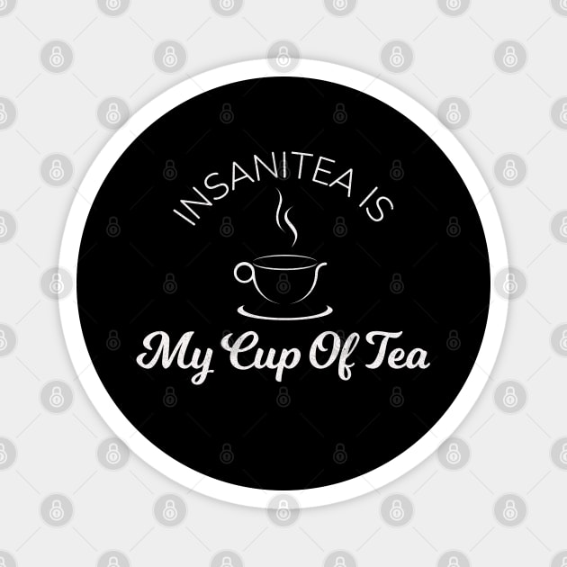 My Cup Of Tea Magnet by Shirts That Bangs